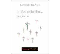 In difesa dei bambini... preghiamo