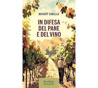 In difesa del pane e del vino