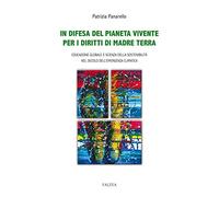 In difesa del pianeta vivente per i diritti di madre terra. Educazione globale e scienza della sostenibilità nel secolo dell'emergenza climatica