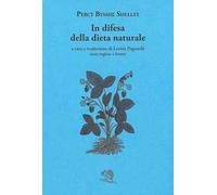 In difesa della dieta naturale. Testo inglese a fronte