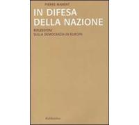 In difesa della nazione. Riflessioni sulla democrazia in Europa