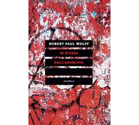 In difesa dell'anarchia. Critica della democrazia rappresentativa