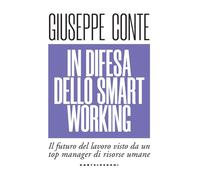 In difesa dello smart working. Il futuro del lavoro raccontato da un manager di