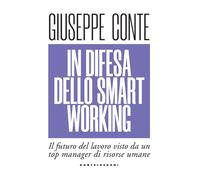 In difesa dello smart working. Il futuro del lavoro visto da un top manage...