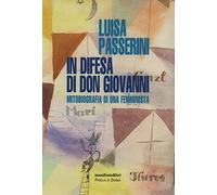 In difesa di don Giovanni. Mitobiografia di una femminista