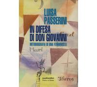 In difesa di don Giovanni. Mitobiografia di una femminista - 2020