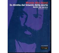 In diretta dal braccio della morte. Scritti dal carcere