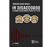 In disaccordo. La canzone italiana contro la mafia (1971-2019)