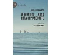 In divenire... sarà nota di pianoforte