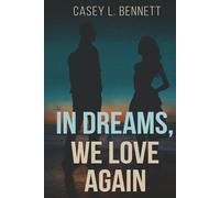 In Dreams, We Love Again