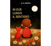 IN DUE LUNGO IL SENTIERO