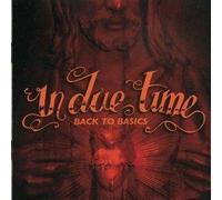 In Due Time - Back To Basics