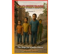 In Each Other's Shadows: The Hope for a Better Future