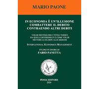 In economia è un'illusione combattere il debito contraendo altri debiti. Voler distinguere i titoli tossici da quelli deteriorati è come voler mettere le scarpe alle mosche