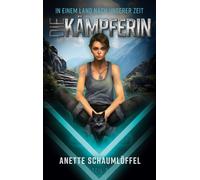 In einem Land nach unserer Zeit - Teil 3: Die Kämpferin