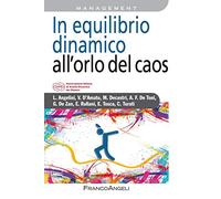 In equilibrio dinamico all'orlo del caos