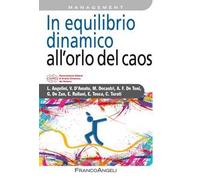 In equilibrio dinamico all'orlo del caos
