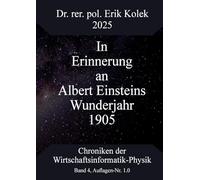 In Erinnerung an Albert Einsteins Wunderjahr 1905: 4