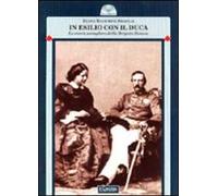 In esilio con il duca. La storia esemplare della Brigata Estense