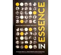 In Essence - Evolve your vision, change your world