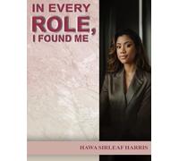 In Every Role, I Found Me