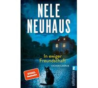 In ewiger Freundschaft: Kriminalroman | Ein Plagiatsfall, tödliche Rache und ein Riesenskandal: Der Nr.1 Bestseller der Taunus-Krimi-Serie: 10