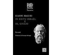 IN EXITU ISRAEL - IO, GIULIO
