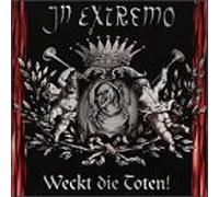 in Extremo - Weckt Die Toten