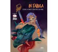 In fabula. Storie a fumetti adattate da fiabe