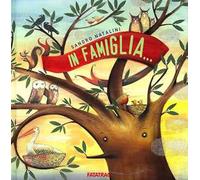 In famiglia.... Ediz. illustrata