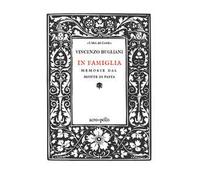 In famiglia. Memorie del monte di Pasta