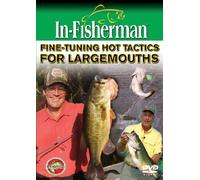 In-Fisherman Fine Tuning Hot Tactics For Largemouths DVD