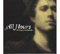 All Hours - In Flagrante Delicto
