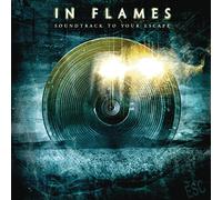 In Flames - Soundtrack To Your Escape (Re-Issue 2014)