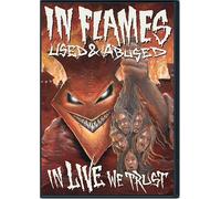 In Flames - Used & Abused in Live We Trust