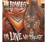 In Flames Used & Abused In Live We Trust (CD)