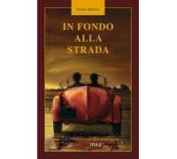 In fondo alla strada - [Antea]