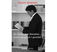 In fondo per dormire... basta spegnere i perché!