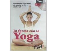 In forma con lo yoga. DVD