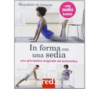 In forma con una sedia [Paperback] [Nov 25, 2013] Gasquet, Pierre de