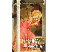 In forma di parola. Dodici letture. Con CD-ROM