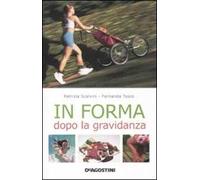 In forma dopo la gravidanza - [Istituto Geografico De Agostini]