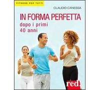 In forma perfetta dopo i primi 40 anni