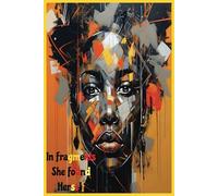 In Fragments She Found Herself: Notebook: A Girl's Journey to Finding Herself, Self-Discovery