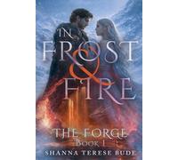 In Frost and Fire