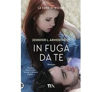 In fuga da te. Wicked. Vol. 3