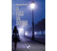 In fuga dal domani