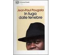 In fuga dalle tenebre