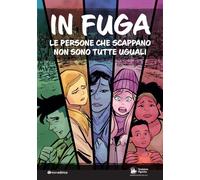 In fuga. Le persone che scappano non sono tutte uguali