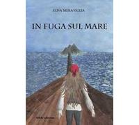 In fuga sul mare